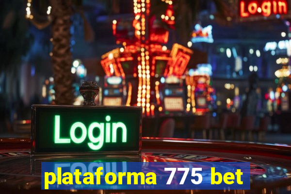 plataforma 775 bet